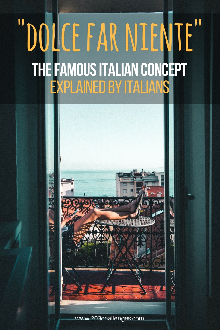 Dolce far niente - the meaning of the Italian concept explained by ...
