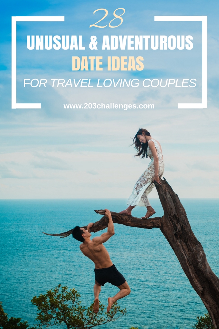 11 unusual and adventurous date ideas for travel loving couples